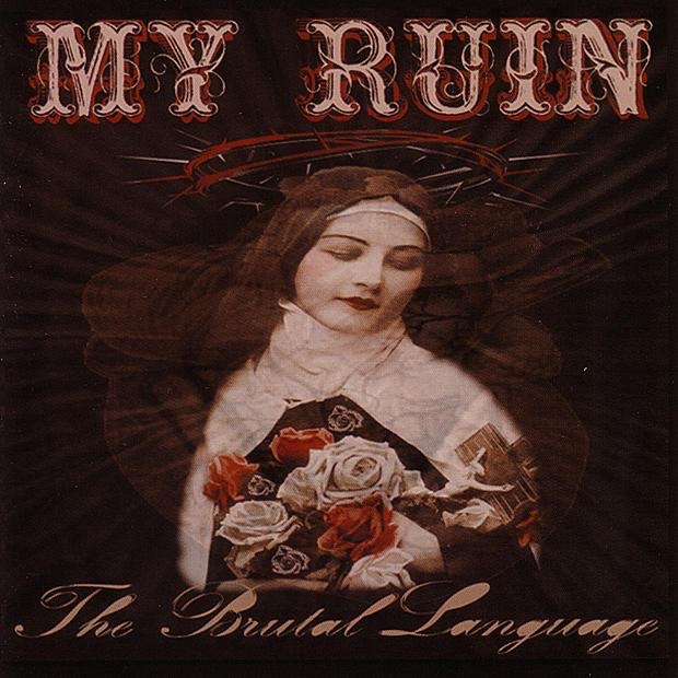 My Ruin - The Brutal Language